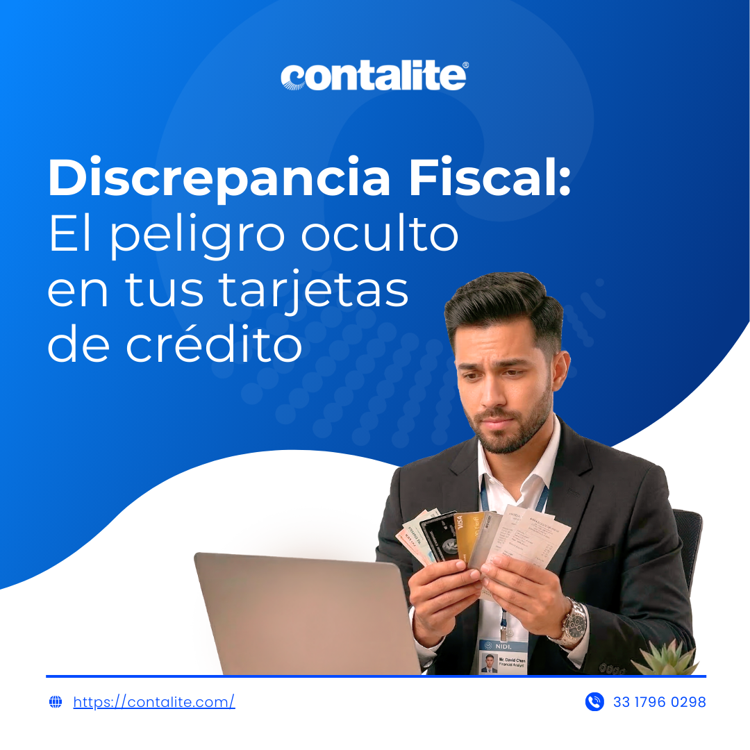 Discrepancia Fiscal: El peligro oculto en tus tarjetas de crédito