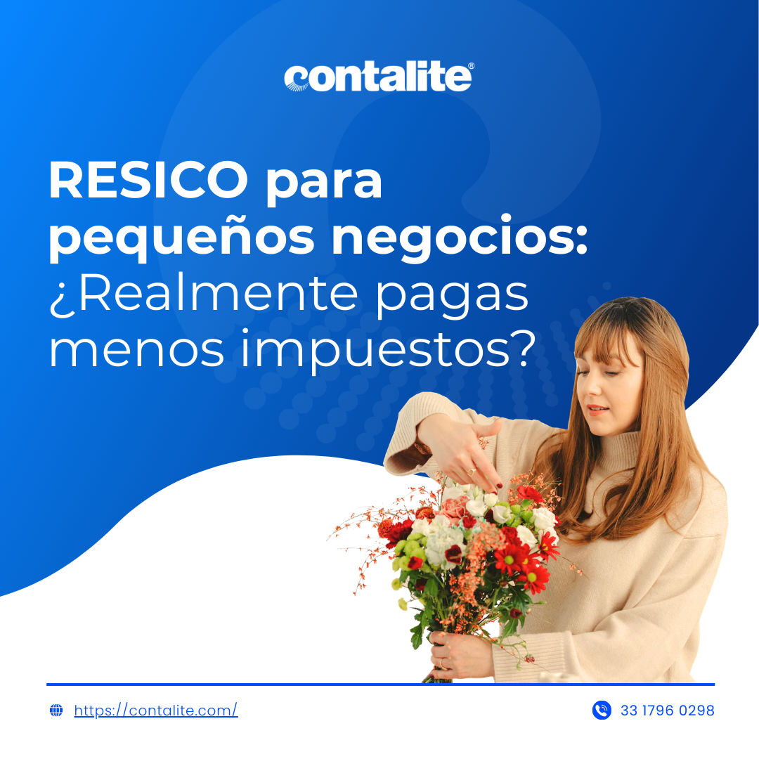 RESICO para pequeños negocios: ¿Realmente pagas menos impuestos?