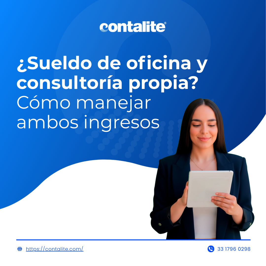 ¿Sueldo de oficina y consultoría propia? Cómo manejar ambos ingresos