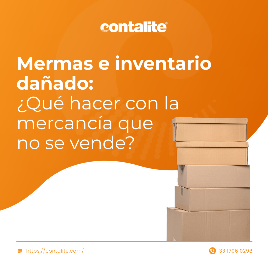 Mermas e inventario dañado: ¿Qué hacer con la mercancía que no se vende?